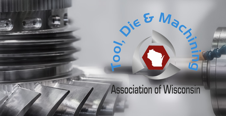 Tool, Die & Machining Association Of Wisconsin